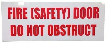 Sign Poly Fire Safety Door Do Not Obstruct Red Print White Back 320mm W x 120mm H