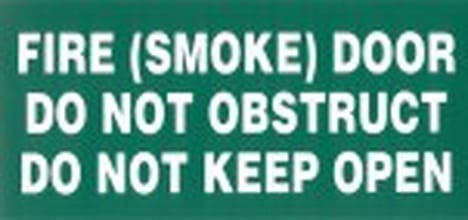 Sign Poly Fire Smoke Door Do Not Obstruct Do Not Keep Open White Print Green Back 320mm W x 120mm H